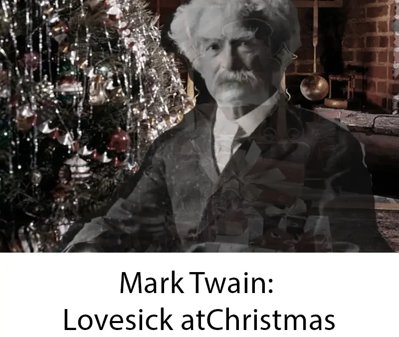 Mark Twain: Lovesick at Christmas