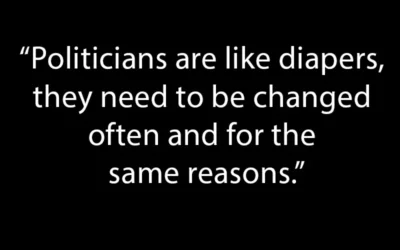 Politicians are like diapers