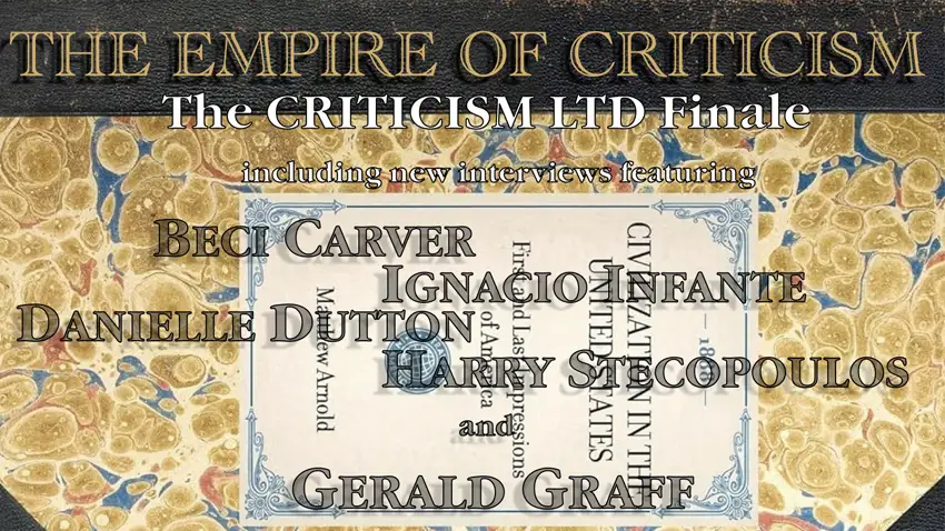 The Empire of Criticism (Criticism LTD, Episodes #14-16)